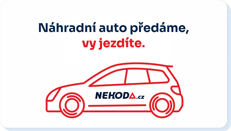 Náhradní auto předáme, vy jezdíte.